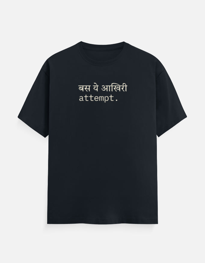 “बस ये आखिरी attempt.” Hindi text t-shirt in navy by Halant, front